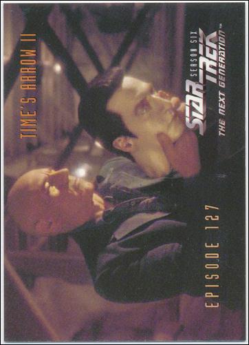 Star Trek: The Next Generation - The Episode Collection Season Six (Base Set) card 539 Time's Arrow II, Episode 127B