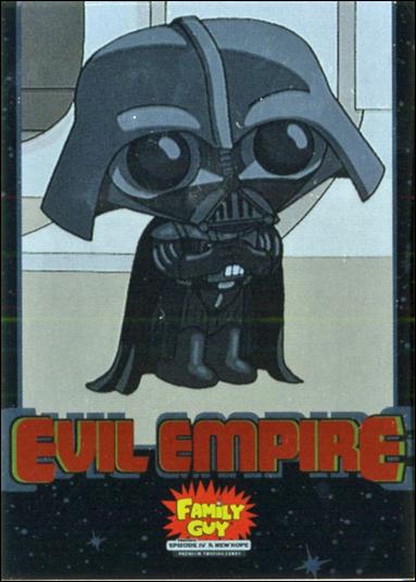 Family Guy Presents Episode IV A New Hope (Evil Empire Foil Case Loader Subset) card CL-1 Evil Empire