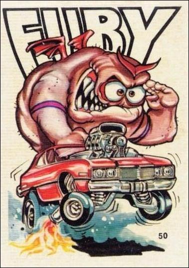 Fantastic Odd Rods: Series 2 (Base Set) card 50 Fury