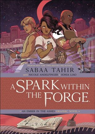Spark Within the Forge: An Ember in the Ashes Graphic Novel Cover Image 1