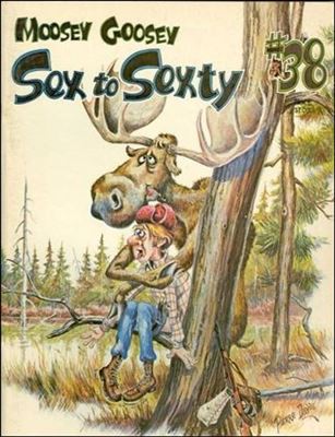Sex to Sexty issue 38 Moosey Goosey
