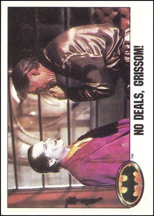 Batman (Collectors' Edition Set) card 41 No Deals, Grissom!
