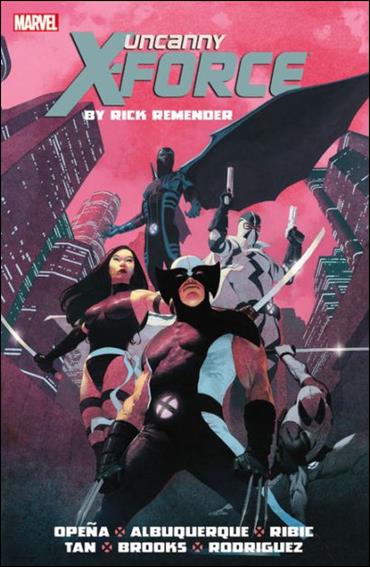 Uncanny X-Force by Rick Remender: The Complete Edition issue 1