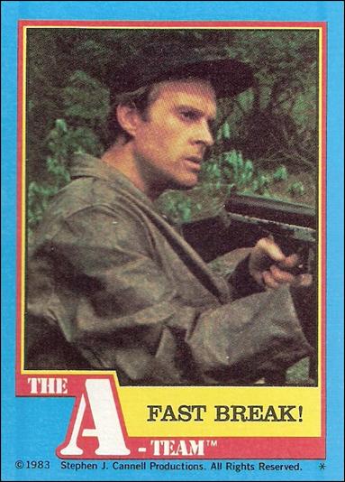 A-Team (Base Set) card 56 Fast Break!
