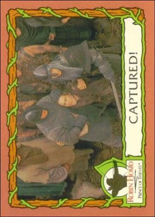 Robin Hood, Prince of Thieves (Base Set) card 70 Captured!