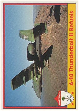 Operation Desert Shield (Base Set) card 92 A-10 Thunderbolt II refuels