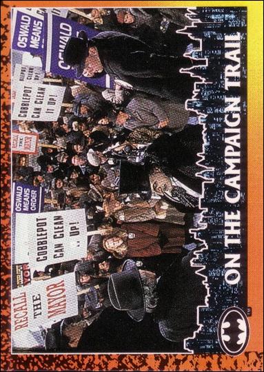 Batman Returns (Base Set) card 60 On the Campaign Trail