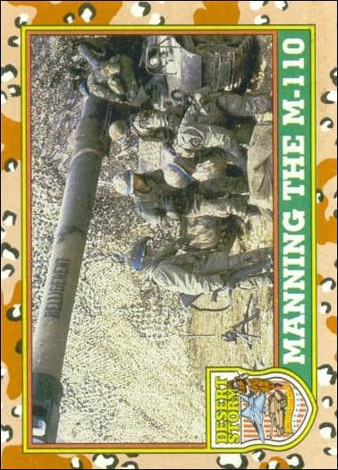 Desert Storm: Series 1 (Base Set) card 39 Manning the M-110