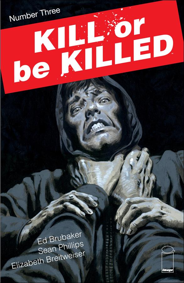 Kill or be Killed 3-A by Image