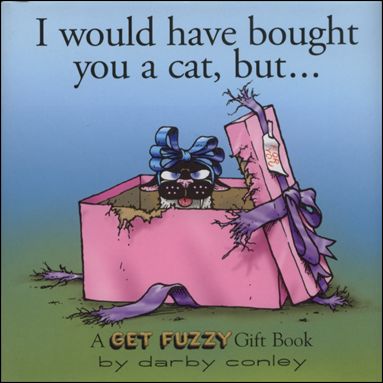 Get Fuzzy: I Would Have Bought You A Cat, But... issue 1 Mini Hardcover with Dust Jacket