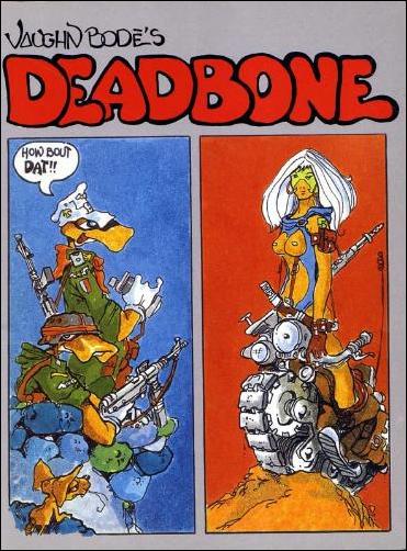 Vaughn Bodé's Deadbone issue 1-B 2nd Printing