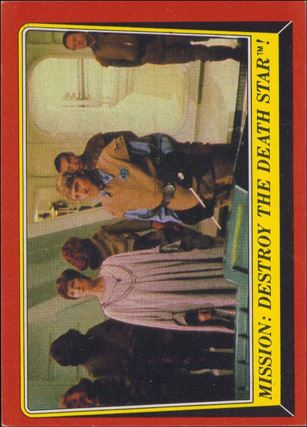 Star Wars: Return of the Jedi: Series 1 (Base Set) card 63 Mission: Destroy the Death Star!