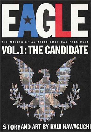 Eagle: The Making of an Asian-American President Cover Image 1