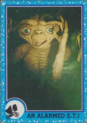 E.T. The Extra-Terrestrial (Base Set) card 7 An Alarmed E.T.!