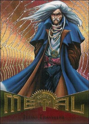 Marvel Metal (Base Set) card 73 Judas Traveller