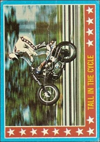 Evel Knievel (Base Set) card 16 Tall in the Cycle