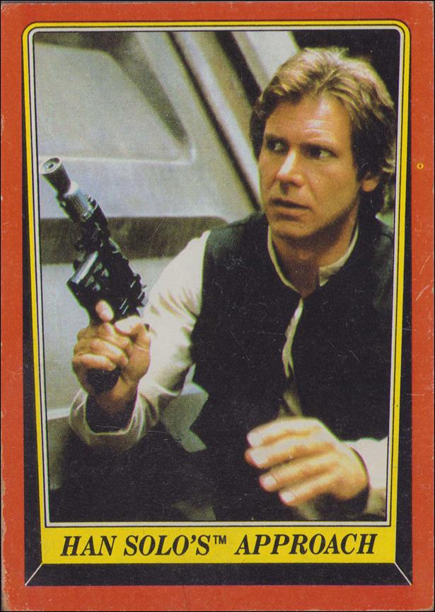 Star Wars: Return of the Jedi: Series 1 (Base Set) card 98 Han Solo's Approach