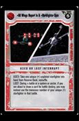 Star Wars: Coruscant Limited (Base Set) card 160 All Wings Report In & Darklighter Spin
