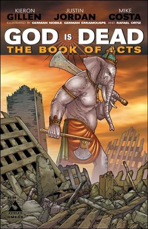 God is Dead: The Book of Acts issue Omega-D End of Days Cover