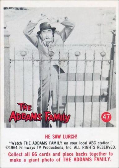 Addams Family (Base Set) card 47 He Saw Lurch!