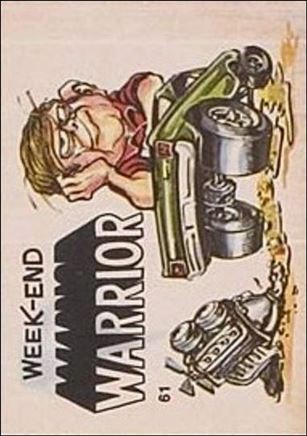 Odd Rod Allstars (Base Set) card 61 Week-End Warrior
