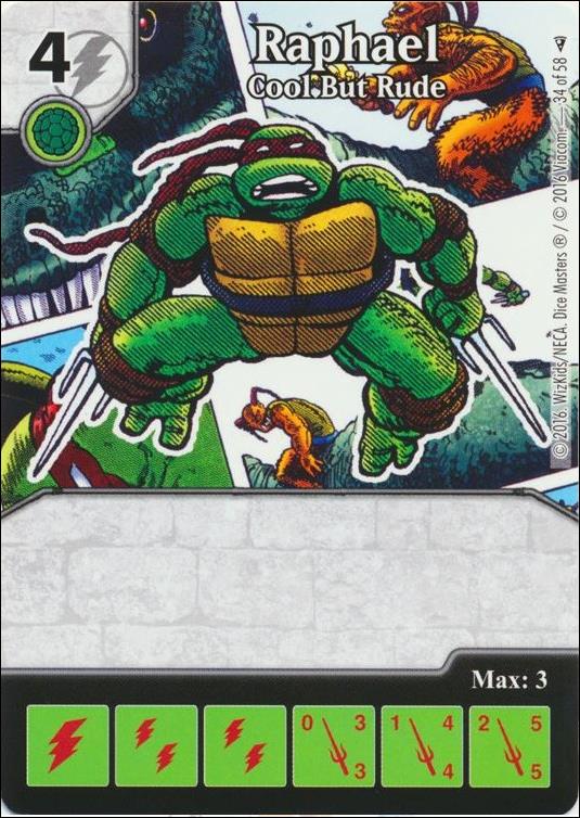 Dice Masters Teenage Mutant Ninja Turtles  card 34 Raphael - Cool But Rude
