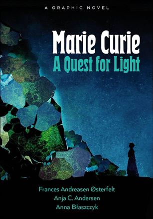 Marie Curie: A Quest for Light Cover Image 1
