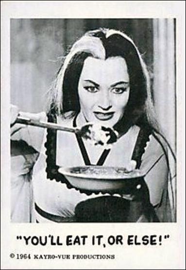 Munsters (Base Set) card 8 "You'll Eat it, or Else!"