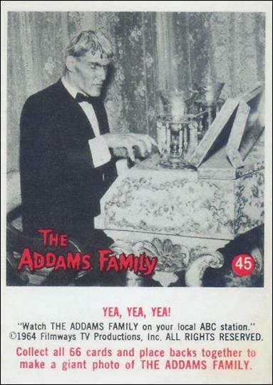 Addams Family (Base Set) card 45 Yea, Yea, Yea!