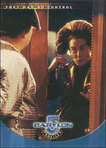 Babylon 5: Profiles (Base Set) card 14 A Few Knew: They Had No Control