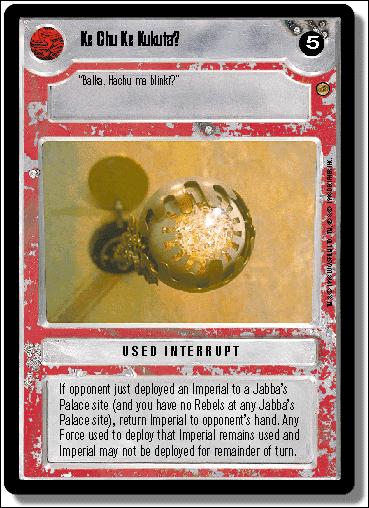 Star Wars: Jabba's Palace Limited (Base Set) card 158 Ke Chu Ke Kukuta?