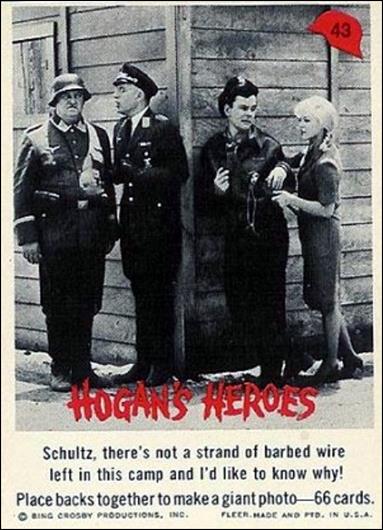 Hogan's Heroes (Base Set) card 43 Schultz there's not a strand of barbed wire left 