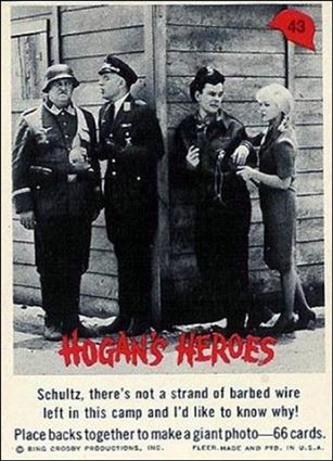 Hogan's Heroes (Base Set) card 43 Schultz there's not a strand of barbed wire left 
