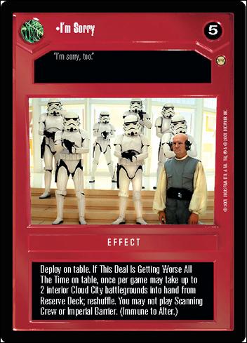 Star Wars: Tatooine Limited (Base Set) card 22 I'm Sorry