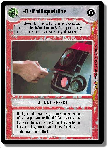 Star Wars: Premiere Limited (Base Set) card 228 Our Most Desperate Hour