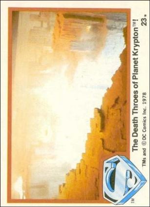 Superman (Movie) Series 1 (Base Set) card 23 The Death Throes of Planet Krypton!