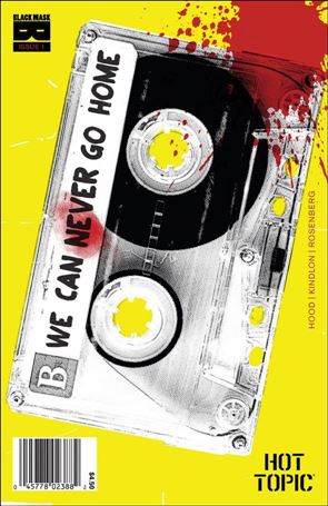 We Can Never Go Home (2015) issue 1-W Dylan Todd Hot Topic Edition