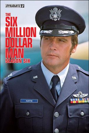 Six Million Dollar Man: Season Six issue 2-C Subscription Photo Cover