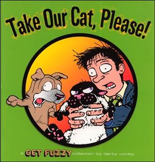 Get Fuzzy: Take Our Cat, Please! issue 1