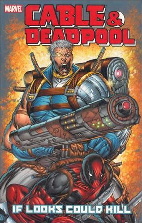 Cable & Deadpool issue 1 If Looks Could Kill