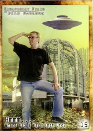 Conspiracy Files of Dean Haglund (Base Set) card 15 Hmmm.... Where Did I Park That Ufo?