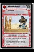 Star Wars: Jabba's Palace Limited (Base Set) card 167 Don't Forget The Droids