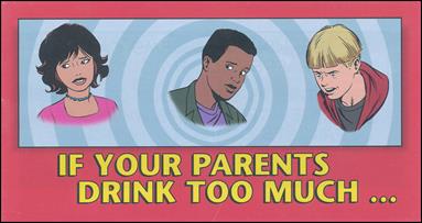 If Your Parents Drink Too Much… issue nn