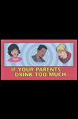 If Your Parents Drink Too Much… Cover Image 1