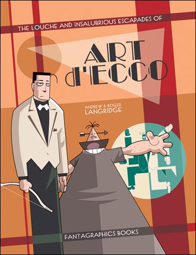 Louche and Insalubrious Escapades of Art d'Ecco issue 1