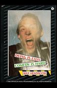 Max Headroom (Base Set) card 6 Dying is Easy  Comedy is Hard
