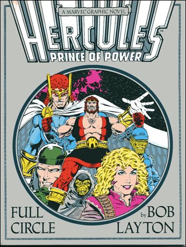 Hercules, Prince of Power: Full Circle • A Marvel Graphic Novel issue nn