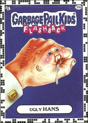 Garbage Pail Kids: Flashback Series 2 (White Border Base Set) card 39a Ugly Hans