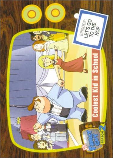 Family Guy Season Two (Base Set) card 46 Coolest Kid in School