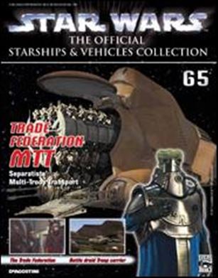 Star Wars: The Official Starships & Vehicles Collection issue 65 Trade Federation MTT